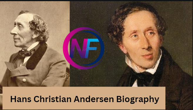 Hans Christian Andersen Biography