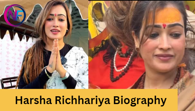 Harsha Richhariya Biography