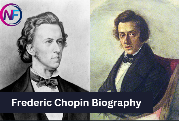 Frederic Chopin Biography