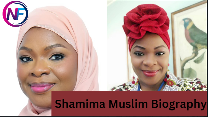 Shamima Muslim Biography